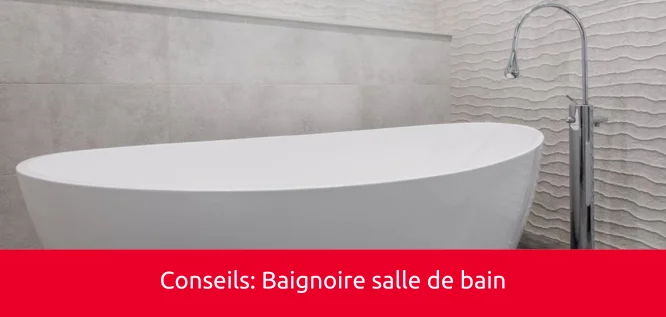 Conseil Baignoire salle de bain